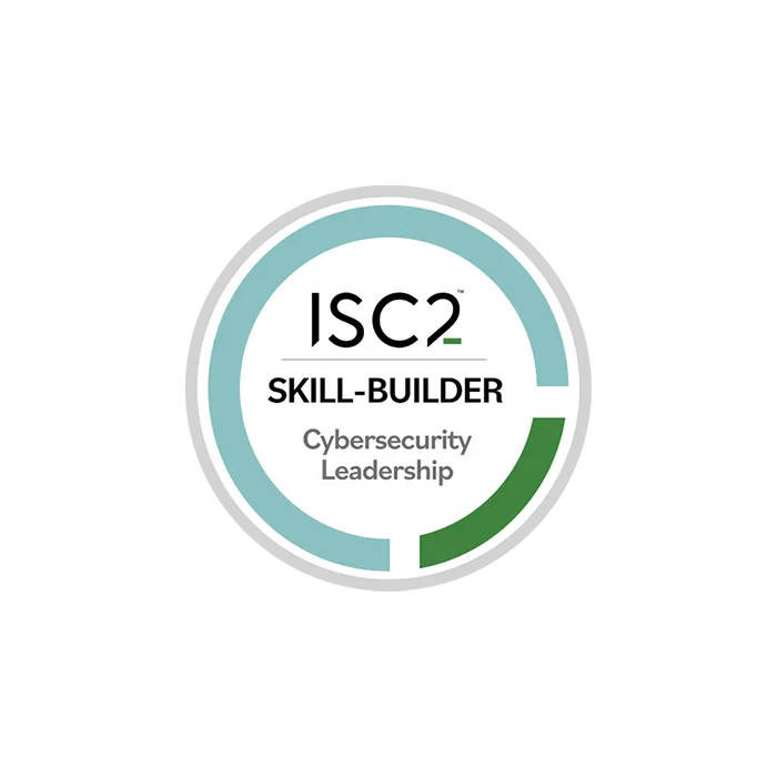 ISC2 Cybersecurity Leadership Skill-Builders