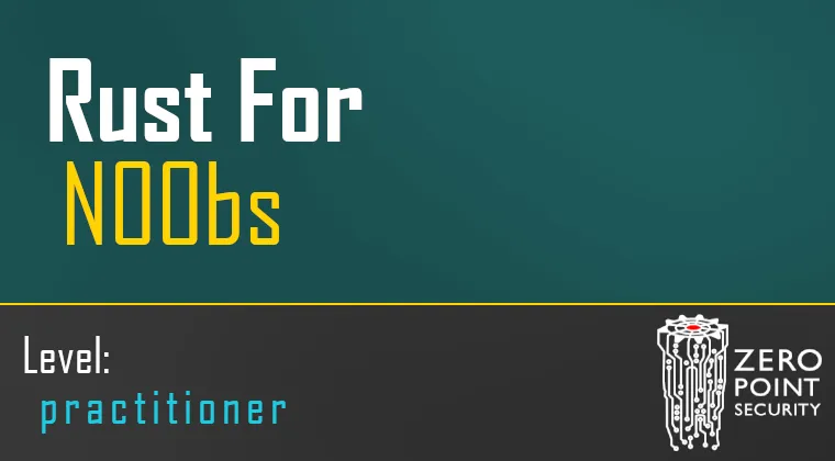 Rust for N00bs